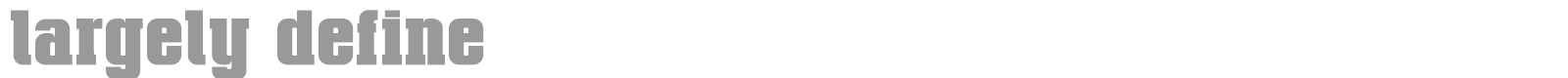 Largely Define font preview